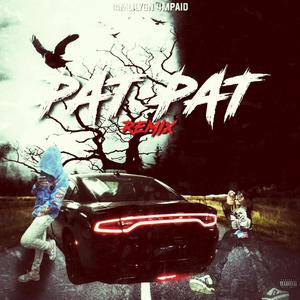 Pat Pat (feat. iamlilyungin & 4MPaid) (Explicit)