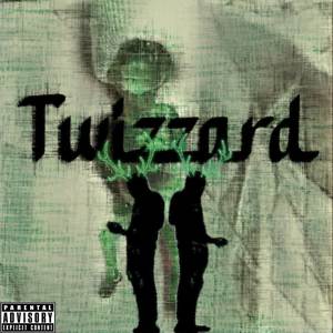 Twizzard (Explicit)