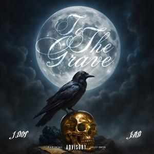 To The Grave (feat. Jag) (Explicit)
