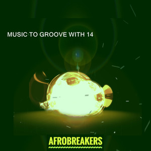 MUSIC TO GROOVE WITH 14