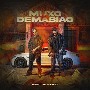 Muxo Con Demasiao (Explicit)