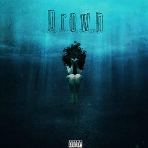 Drown(feat. Sam Watson) (Explicit)