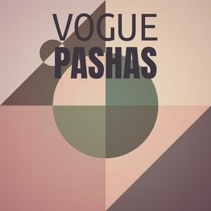 Vogue Pashas