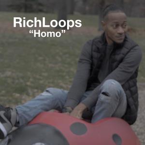 RichLoops: "Homo"