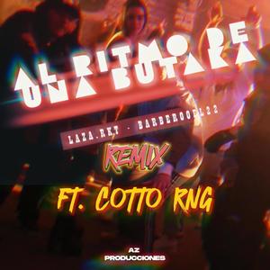 Al Ritmo De Una Butaka (feat. LazaRkt) (Cotto Rng Remix|Explicit)