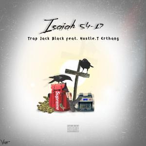 Isaiah 54:17(feat. Hustle.T Erthang) (Explicit)