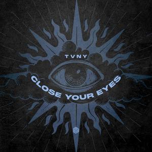 Close Your Eyes