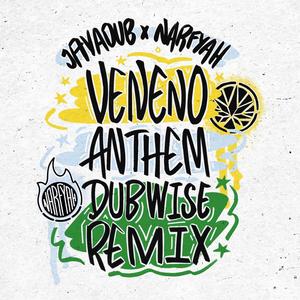 Veneno Anthem (feat. Javadub) (Dubwise Remix)