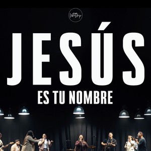 Jesús Es Tu Nombre (feat. Pablo Sánchez)