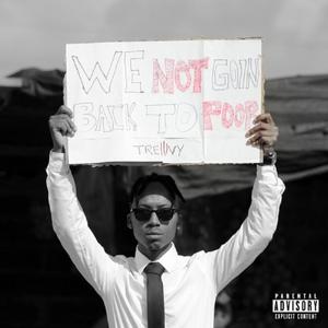 We Not Goin' Back To Poor (Explicit)