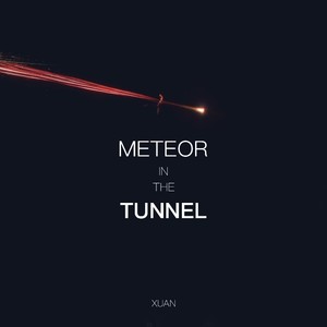 Meteor in the tunnel