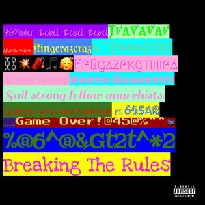 Breaking The Rules (feat. 645AR) [Explicit]