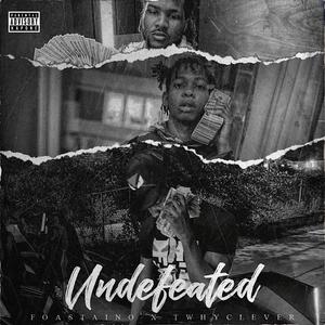 Undefeated (feat. Twhy Clever) [Explicit]