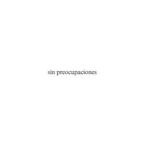 sin preocupaciones (Explicit)