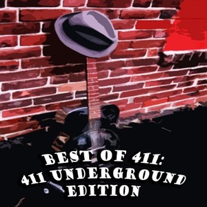 Best of 411: 411 Underground Edition