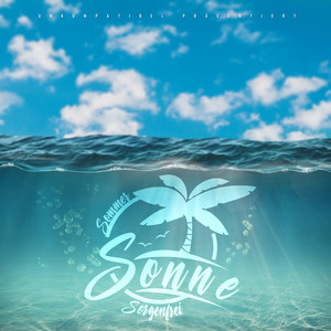 Sommer Sonne Sorgenfrei (Explicit)