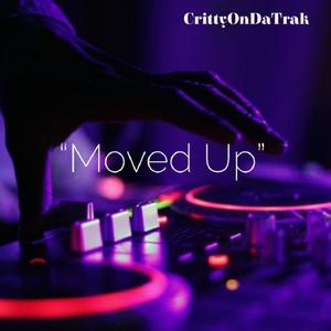 Moved Up (Explicit)