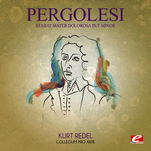 Pergolesi: Stabat Mater Dolorosa in F Minor (Digitally Remastered)