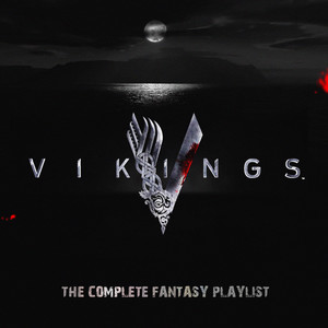 Vikings - The Complete Fantasy Playlist