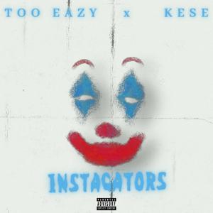 Instagators (feat. Kese)