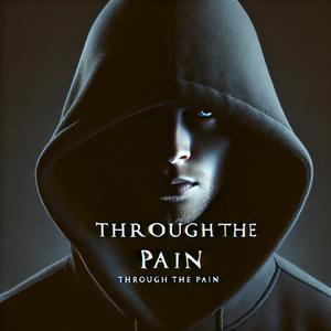 Through The Pain (feat. N30) [Explicit]