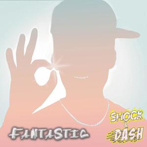 Fantastic (Explicit)