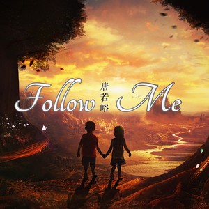 Follow Me