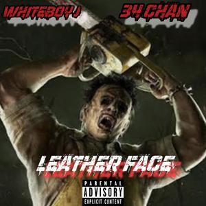 Leather Face (feat. Whiteboy J) (Explicit)