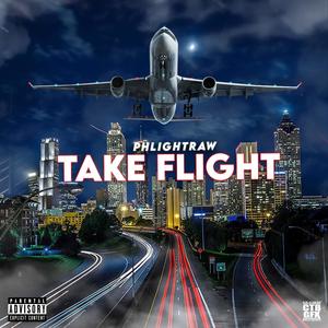 Take Flight (Explicit)