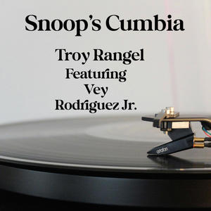 Snoop's Cumbia (feat. Vey Rodriguez Jr.)