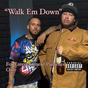 Walk Em Down (feat. Locsta Ferg, Produced By Dre’ Malik Productions) (Explicit)