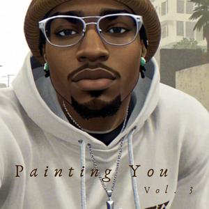 Painting You, Vol. 3 (Explicit)