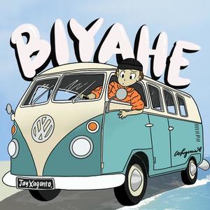 BIYAHE (Explicit)