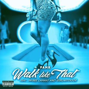 Walk Like That (Explicit)
