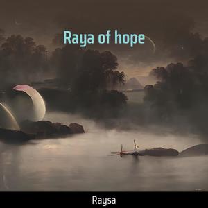 Raya of hope