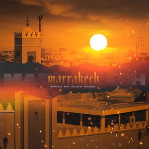 Marrakech (feat. Alex Rose) [Explicit]