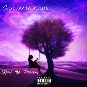 Conversations - Sped Up Version (Explicit)