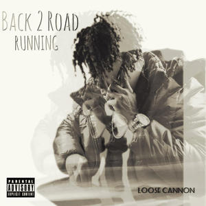 Back 2 Road Running (Explicit)