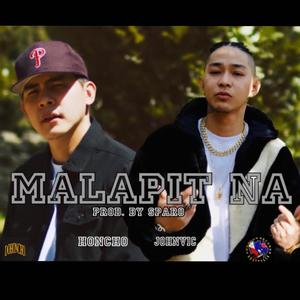 MALAPIT NA (feat. HONCHO)