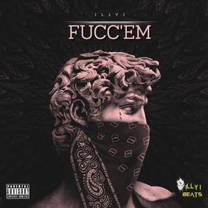 Fucc 'Em (Explicit)