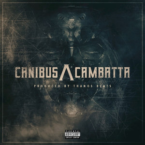 Canibus / Cambatta (Explicit)