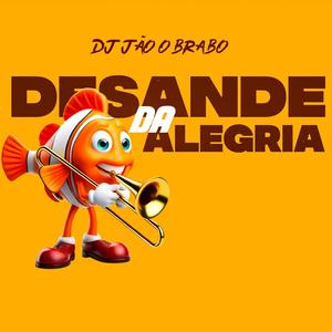 Desande Da Alegria (Explicit)