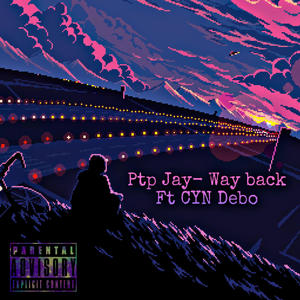 Way Back (feat. CYN Debo) (Explicit)