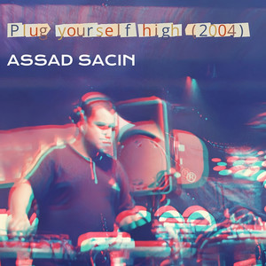 Plug Yourself high (Electronic Live Producer 2004)