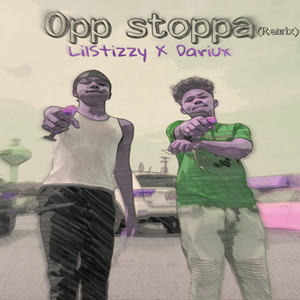 Opp Stoppa (remix) [Explicit]