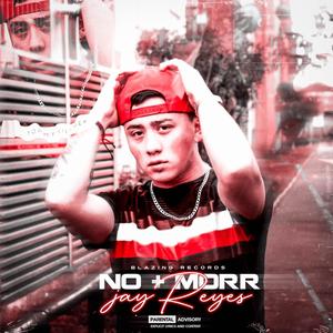 No + Morr (Explicit)