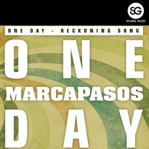 One Day - Reckoning Song