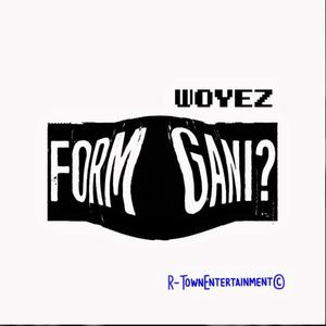Form Gani? (Explicit)