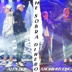 Me sobra el dinero(feat. Anonimus King)