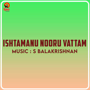 Ishtamanu Nooru Vattam (Original Motion Picture Soundtrack)